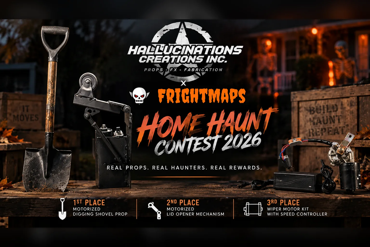 Hallucinations Creations x FrightMaps Home Haunt Contest 2026 banner: a motorized digging shovel, a lid opener mechanism and a wiper motor kit on a workbench, with the three prize places listed below.